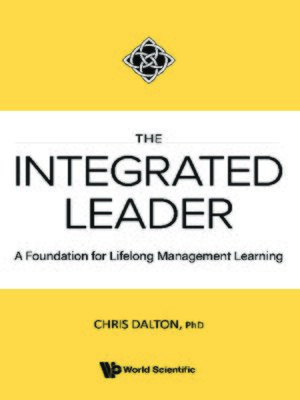 cover image of The Integrated Leader